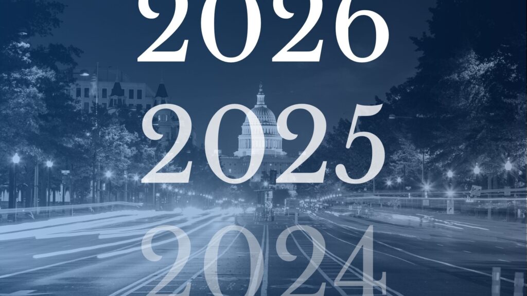 View up Pennsylvania Avenue in Washington, D.C. facing the U.S. Capitol Building with 2024, 2025, and 2026 superimposed over the image.